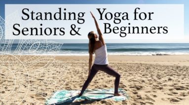 STANDING YOGA FOR SENIORS & BEGINNERS - Gentle standing poses to the sounds of the waves