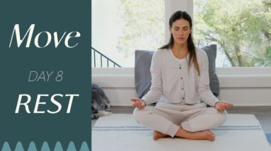 Day 8 - Rest  |  MOVE - A 30 Day Yoga Journey