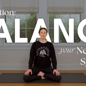 Meditation For Balancing The Nervous System