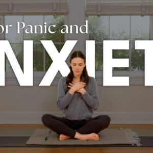 Yoga For Panic And Anxiety | 15 Minute Yoga Practice