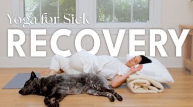 Yoga For Sick Recovery